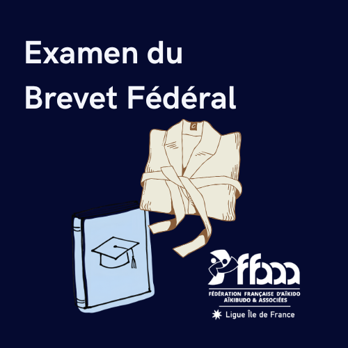 Examen du Brevet Fédéral Aikido session juin 2026